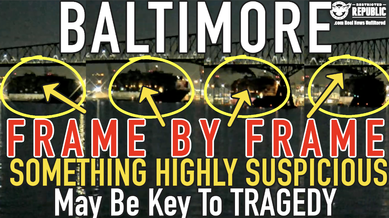 Baltimore Bridge Frame by Frame Shows Something Highly Suspicious That May Be Key to the Tragedy!