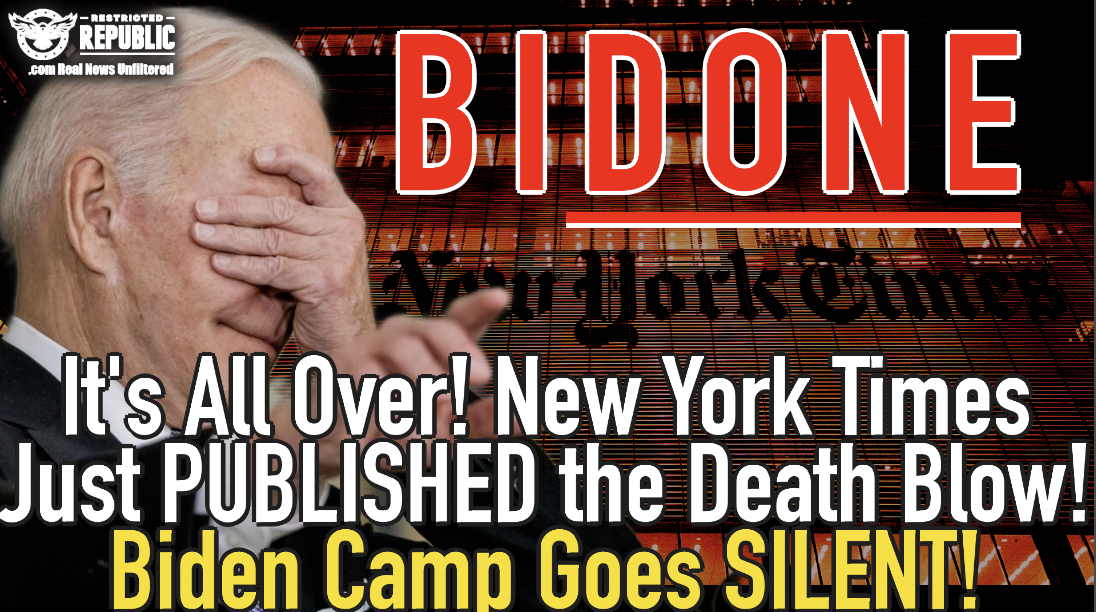 It’s All Over! New York Times Just Published the Death Blow! Biden Camp Goes Silent!